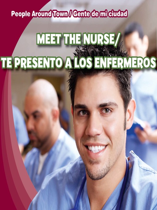Title details for Meet the Nurse / Te presento a los enfermeros by Joyce Jeffries - Available